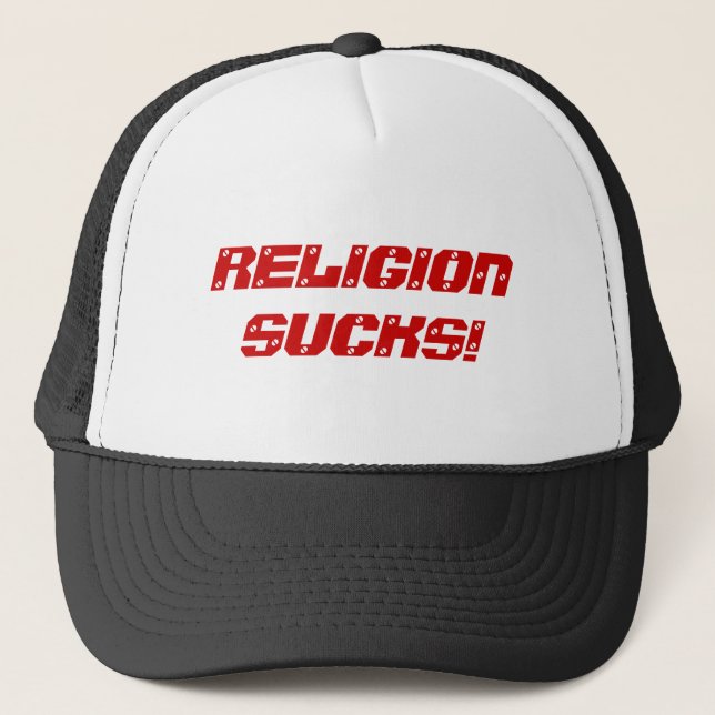 RELIGION SUCKS! TRUCKER HAT (Front)