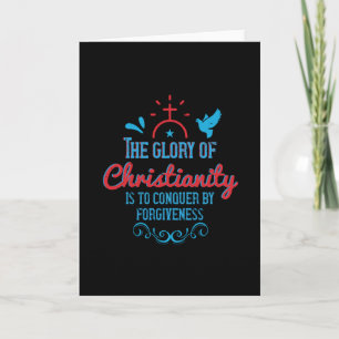 Religion - The Glory Of Christianity Is To Conquer Card