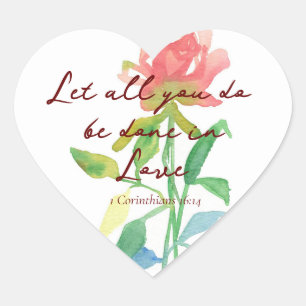 Religious 1 Corinthians 16 14 Rose Heart Letter Heart Sticker