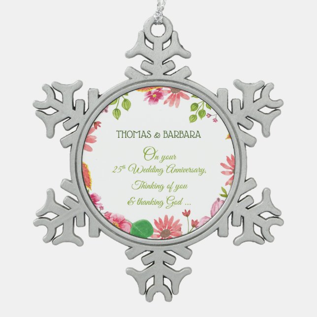 Religious 25th Wedding Anniversary Flowers Snowflake Pewter Christmas Ornament (Front)