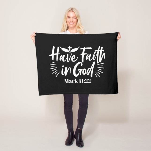 Religious Art: Have Faith in God Scripture Design Fleece Blanket (In Situ)
