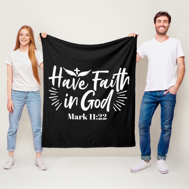 Religious Art: Have Faith in God Scripture Design Fleece Blanket (In Situ)