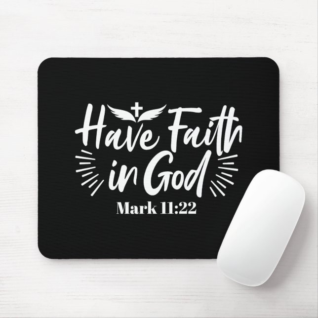 Religious Art: Have Faith in God Scripture Design Mouse Mat (With Mouse)