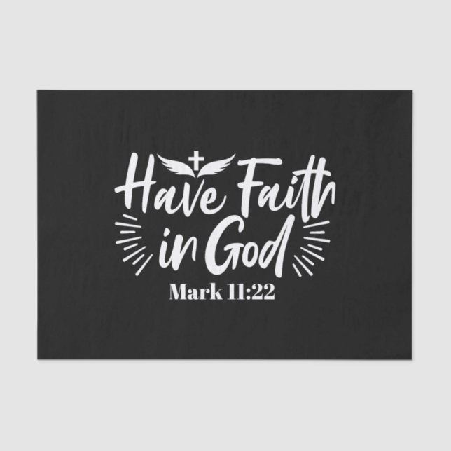Religious Art: Have Faith in God Scripture Design Tissue Paper (Front)