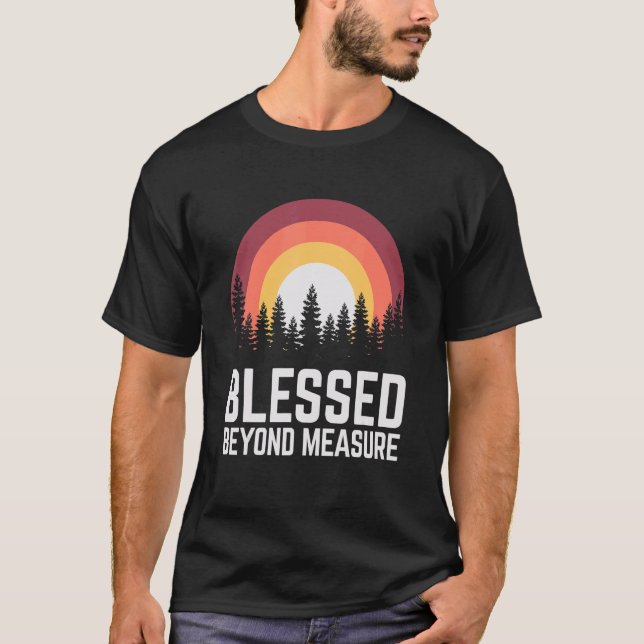 Religious Blessed Grace Beyond Measure Christian T-Shirt (Front)
