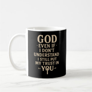 Religious Christian Faith Quote Coffee Mug