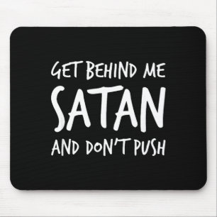 Religious Christian Jesus Get Behind Me Satan And  Mouse Mat