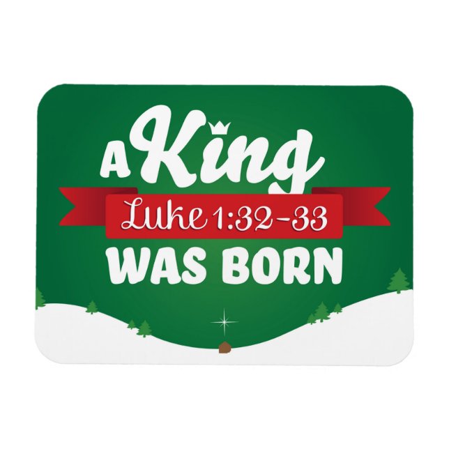 Religious Christmas A King Born Christian Magnet (Horizontal)