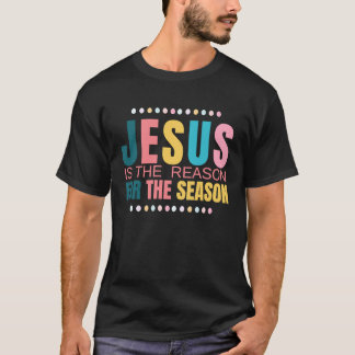 Religious Easter, Jesus is the Reason For the Seas T-Shirt
