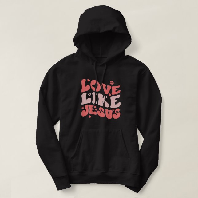Religious God Christian Quote Words On Back Love L Hoodie (Design Front)