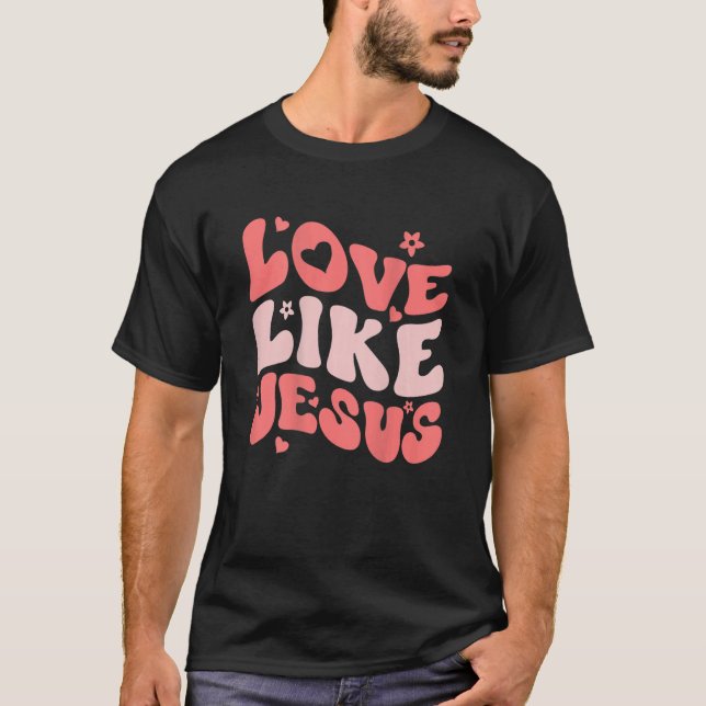 Religious God Christian Quote Words On Back Love L T-Shirt (Front)