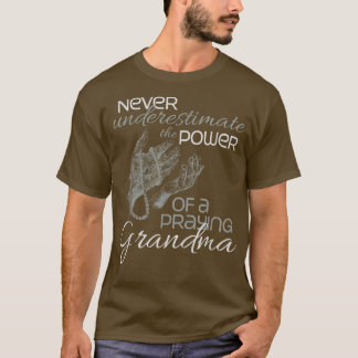 Religious Grandmother Power of a Praying Catholic  T-Shirt