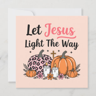 Religious Halloween Christian Let Jesus Light The Holiday Card