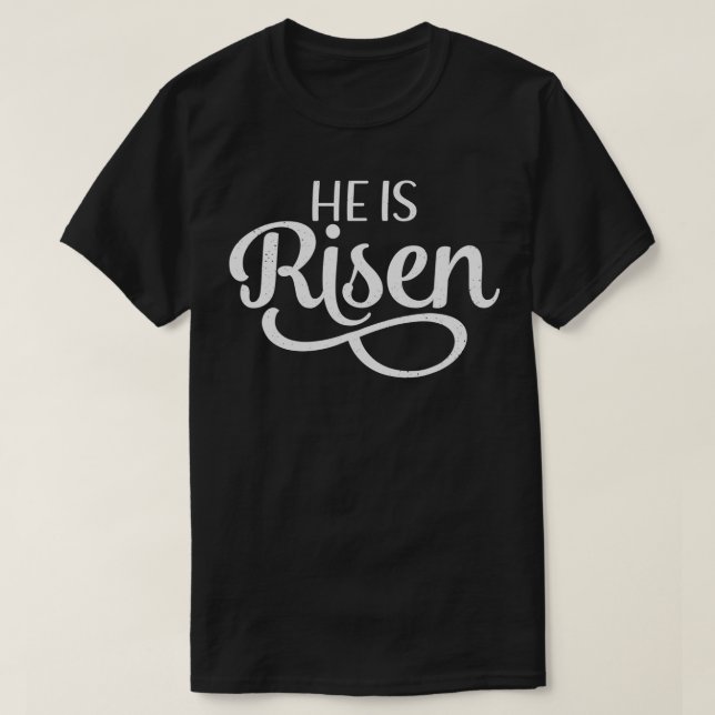 Religious He Is Risen t shirt Jesus Easter Sunday  (Design Front)