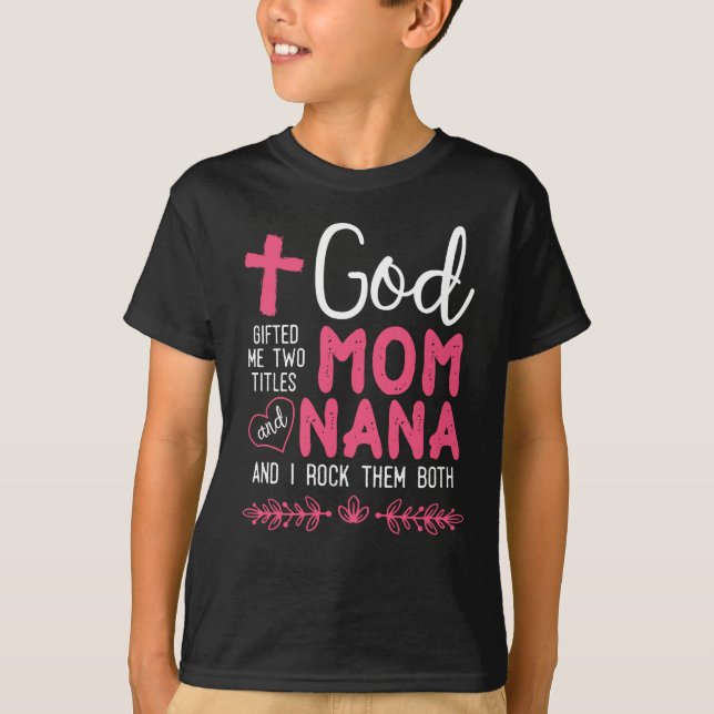 Religious Nana and Mum Christian Grandmother T-Shirt (Front)