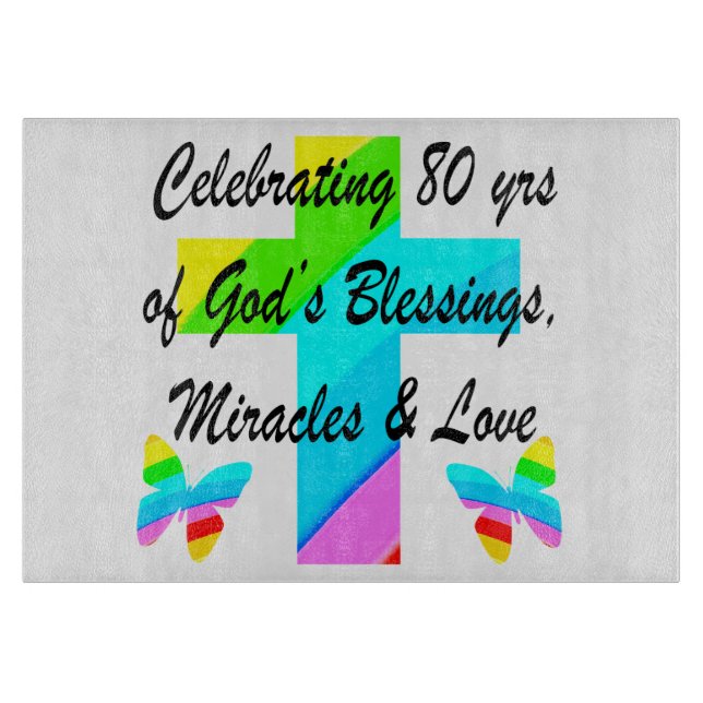 RELIGIOUS PERSONALIZED 80TH BIRTHDAY DESIGN CUTTING BOARD (Front)