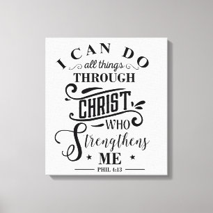 Religious Quote Christ Strengthens Me  Canvas Print
