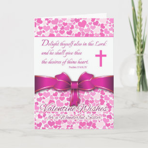 Religious Valentine for Sister, Psalm 37:4 Verse Holiday Card
