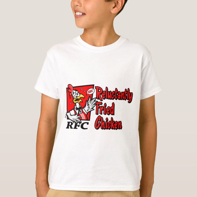 Reluctantly Fried Chicken T-Shirt (Front)