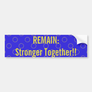 "REMAIN: Stronger Together!" Brexit Bumper Sticker