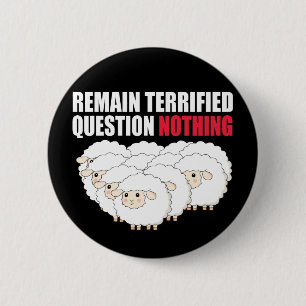 Remain Terrified Question Nothing Sheep 6 Cm Round Badge