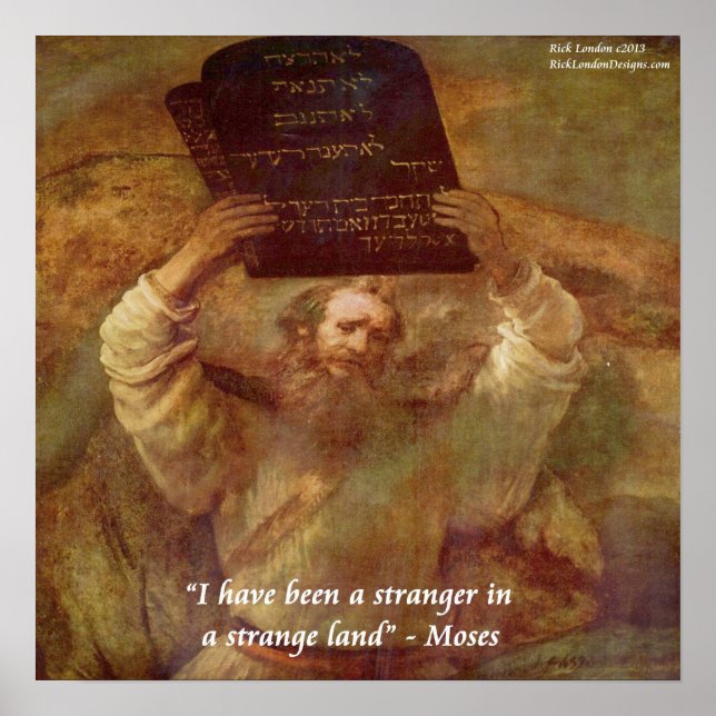 Rembrandt's Moses & Quote "Strange Land" Poster (Front)