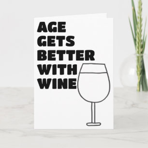 Remember Age Gets Better With Wine Happy Birthday Card