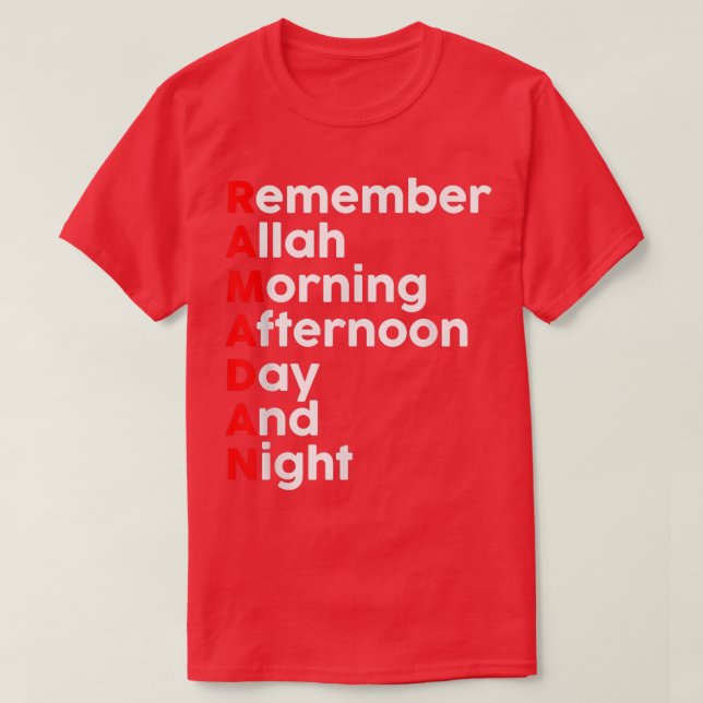 Remember Allah Morning Afternoon Day And Night Ram T-Shirt (Design Front)