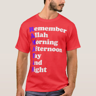 Remember Allah Morning Afternoon Day And Night Ram T-Shirt