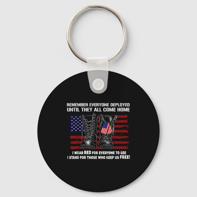 Remember Everyone Deployed Friday Military America Key Ring (Front)