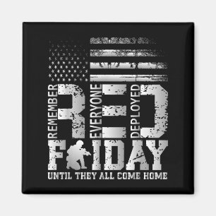 Remember Everyone Deployed RED Friday Military Magnet