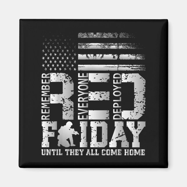 Remember Everyone Deployed RED Friday Military Magnet (Front)