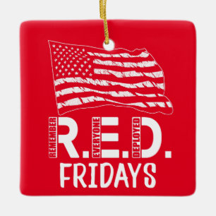 Remember Everyone Deployed Red Fridays Christmas Ceramic Ornament