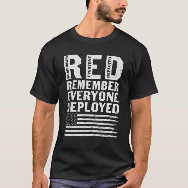 Remember Everyone Deployed Veteran Soldier T-Shirt (Front)