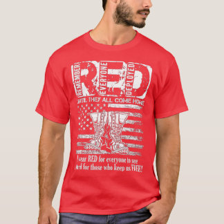 Remember Everyone Veteran Deployed RED Friday (112 T-Shirt