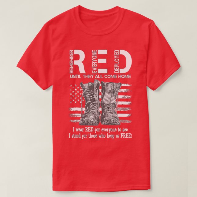 Remember Everyone Veteran Deployed RED Friday (53) T-Shirt (Design Front)