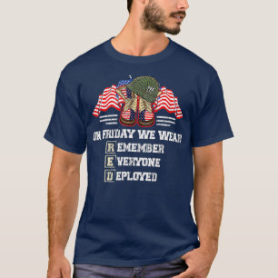 Remember Everyone Veteran Deployed RED Friday (7)  T-Shirt