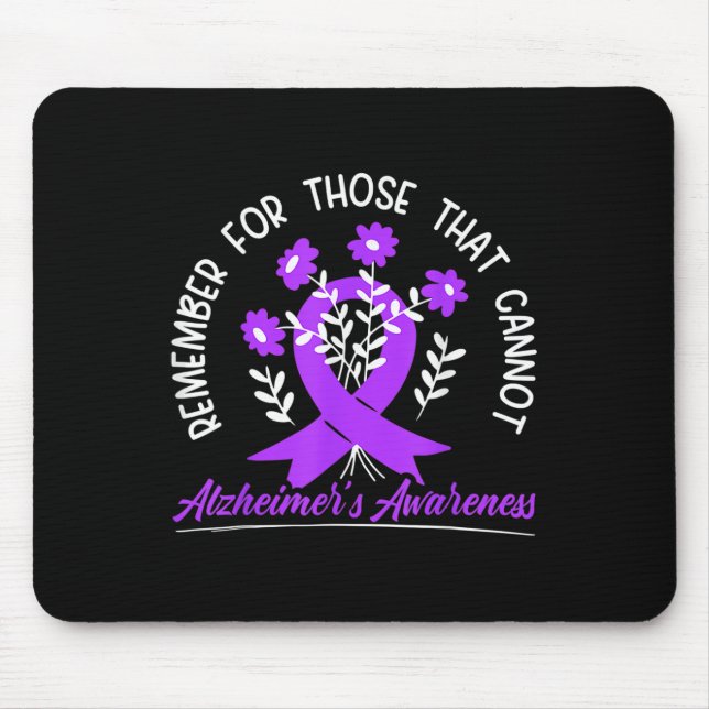 Remember For Those Cannot Flower Ribbon Alzheimer  Mouse Mat (Front)