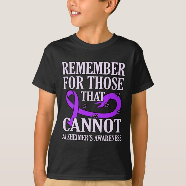 Remember For Those That Cannot Heimerheimer's Awar T-Shirt (Front)
