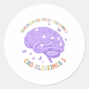 Remember For Those Who Cannot End Heimer’s Awarene Classic Round Sticker