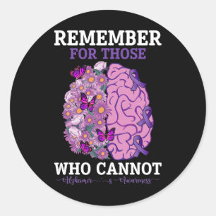 Remember For Those Who Cannot Heimerheimer's Aware Classic Round Sticker