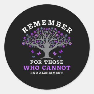 Remember For Those Who Cannot Heimers Awareness De Classic Round Sticker