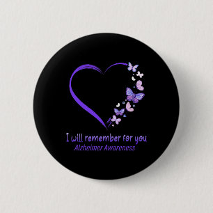 Remember For You Alzheimerheimer Awareness Apparel 6 Cm Round Badge