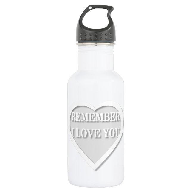 Remember I Love You 532 Ml Water Bottle (Front)