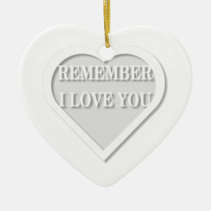 Remember I Love You Ceramic Tree Decoration