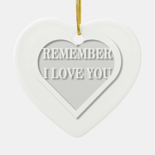 Remember I Love You Ceramic Tree Decoration (Front)