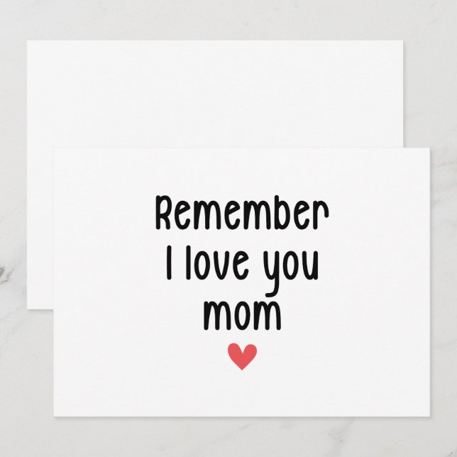 Remember I Love You Mum Mother's Day Funny Gifts Invitation (Front/Back)