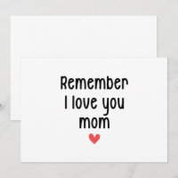 Remember I Love You Mum Mother's Day Funny Gifts