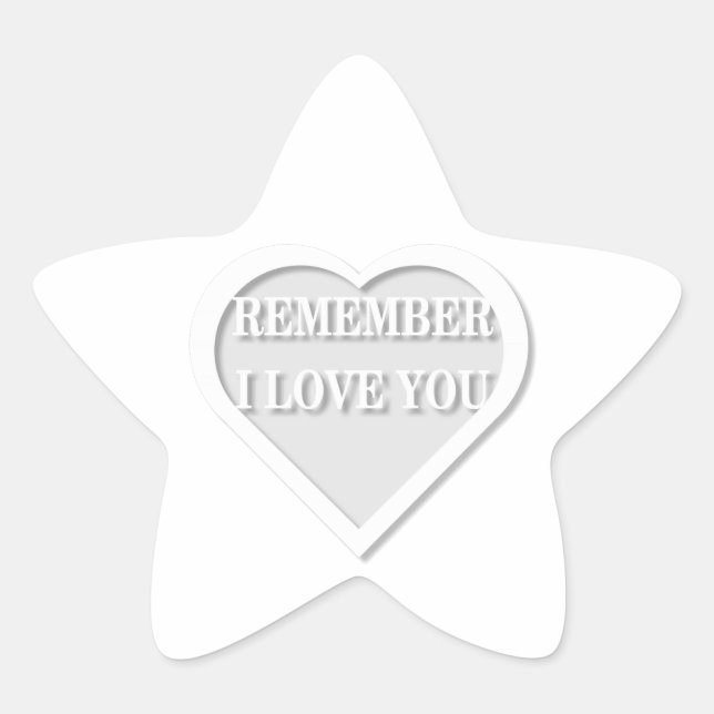 Remember I Love You Star Sticker (Front)