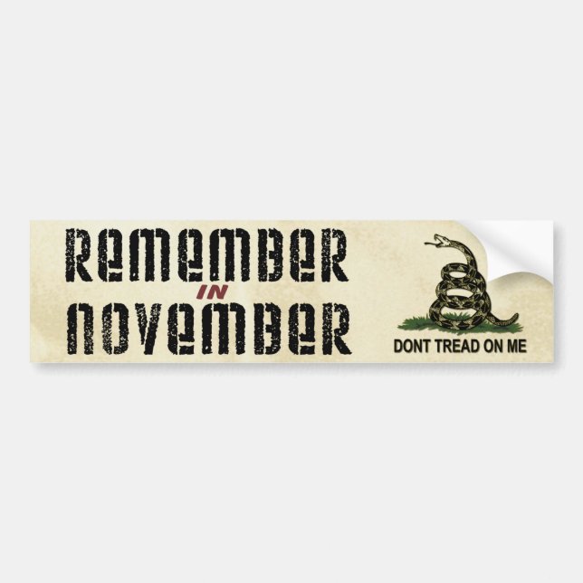 Remember in November Gadsden Flag Bumper Sticker (Front)
